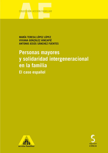 Personas Mayores Y Solidaridad Intergeneracional En La Famil