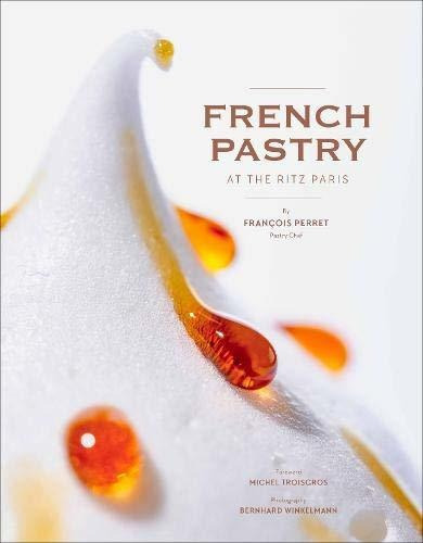 French Pastry At The Ritz Paris, De Francois Perret. Editorial Abrams, Tapa Dura En Inglés
