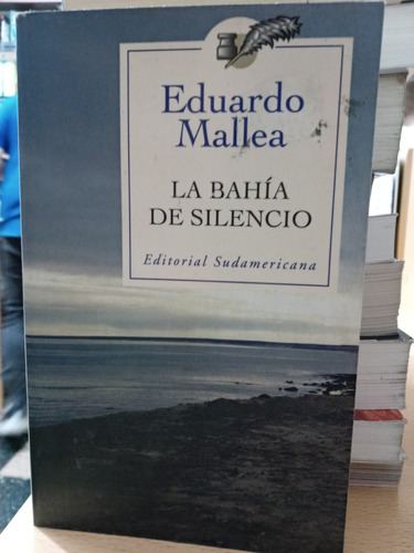 Bahia Del Silencio - Mallea - Usado - Devoto 