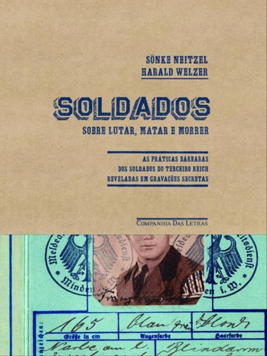 Soldados, De Welzer, Harald. Editora Companhia Das Letras, Capa Mole, Edição 1ª Edição - 2014 Em Português