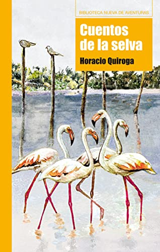 Libro Cuentos De La Selva De Horacio Quiroga