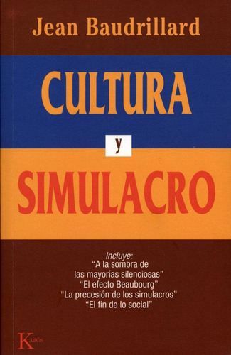 Libro: Cultura Y Simulacro. Baudrillard, Jean. Editorial Kai