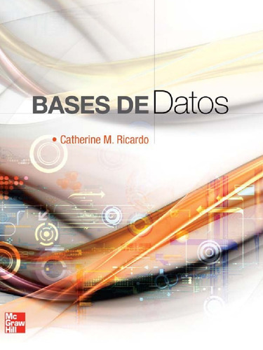 Base De Datos, De Catherine M. Ricardo. Editorial Mc Graw Hill En Español