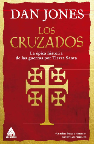 Los Cruzados   La Epica Historia De Las Guerras Por Tier...