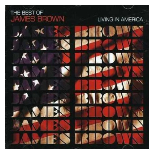 James Brown Best Of Living In America Cd