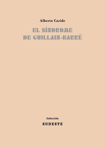 El Sindrome De Guillain-barre, De Caride,alberto. Editorial Editorial Canal De Distribucion En Español