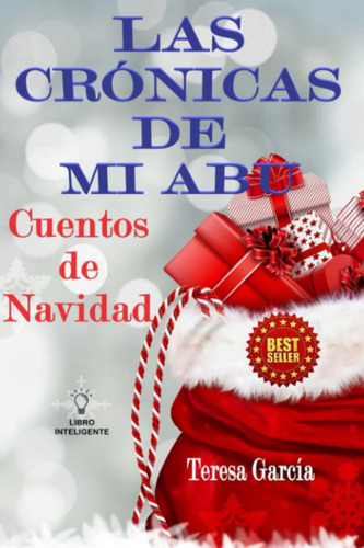 Libro: Las Crónicas De Mi Abu: Cuentos De Navidad (spanish E