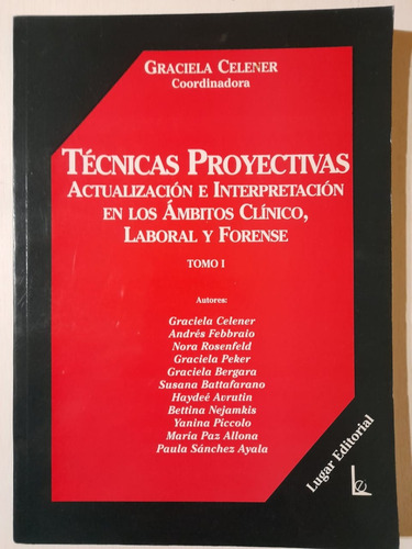 Técnicas Proyectivas - Graciela Celener - Tomo 1