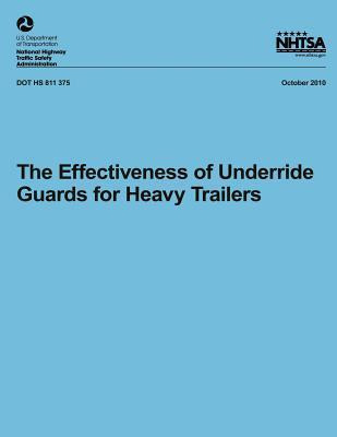 Libro The Effectiveness Of Underride Guards For Heavy Tra...