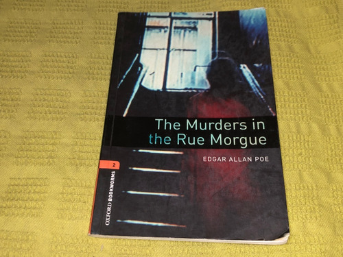 The Murders In The Rue Morgue - Edgar Allan Poe - Oxford