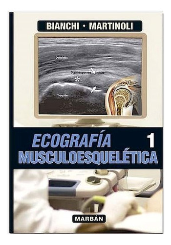 Libro Ecografia Musculoesqueletica Tomo 1 - Bianchi