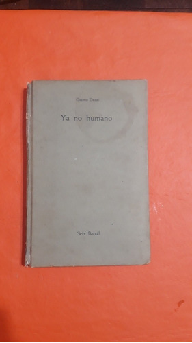 Ya No Humano - Osamu Dazai - 1ra Edicion 1962 - Tapa Dura