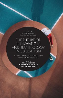 The Future Of Innovation And Technology In Education - An...