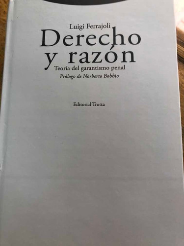 Derecho Y Razon. Ferrajoli.nueva Ed