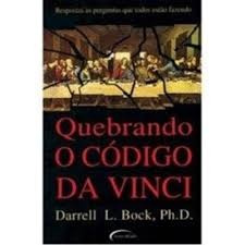 Quebrando O Codigo Da Vinci Darrell L Bock