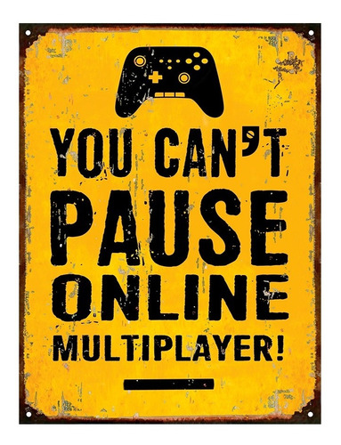 Carteles De Chapa Vintage You Can't Pause Gamer Playstation