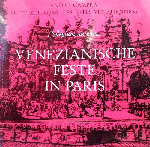 André Campra - Fiestas Venecianas En París Lp 