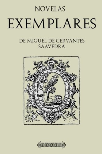 Antologia Miguel De Cervantes: Novelas Ejemplares