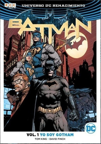 Batman Yo Soy Gotham Vol 1, de King, Tom. Editorial ECC ediciones en español