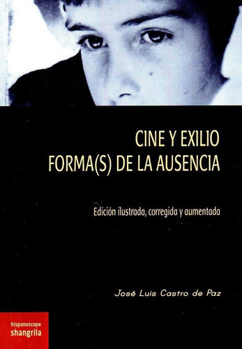 Cine Y Exilio, De Castro De Paz, José Luis. Editorial Asociación Shangrila Textos Aparte, Tapa Blanda En Español