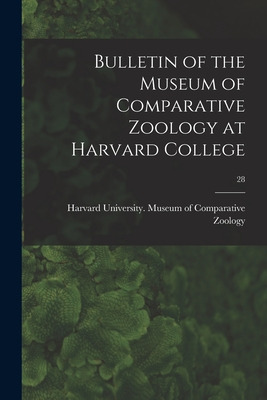 Libro Bulletin Of The Museum Of Comparative Zoology At Ha...