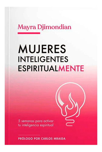 Mujeres Inteligentes Espiritualmente Mayra Djimondian