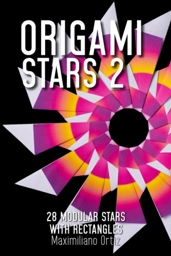 Libro: Origami Stars 2: 28 Modular Stars With Rectangles