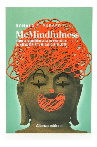 Libro Mcmindfulness: Cómo El Mindfulness Se Convirtió En La