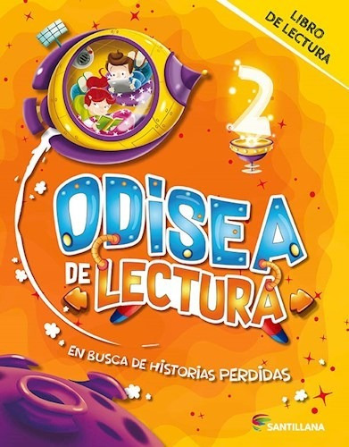 Odisea De Lectura 2 Santillana (novedad 2019) - Odisea De L