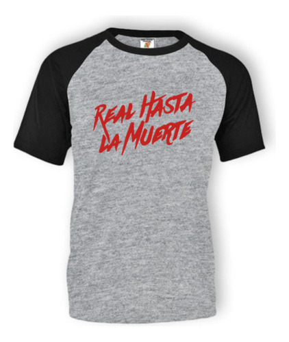 Remera Gris Ranglan Sublimada Real Hasta La Muerte Anuel