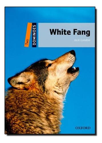 White Fang - Dominoes 2 (2/ed) - London Jack
