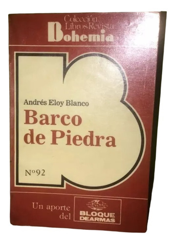 Libro, Barco De Piedra De Andrés Eloy Blanco.