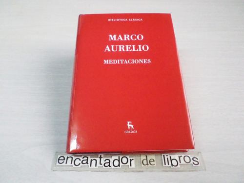 Marco Aurelio - Meditaciones ( Gredos)