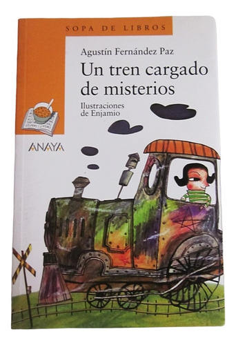 Un Tren Cargado De Misterios - Agustín Fernández Paz