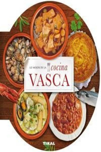 Lo Mejor De La Cocina Vasca - Aa.vv