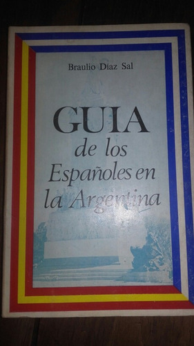 Guía De Españoles En La Argentina Díaz Sal Madrid 1975 C3
