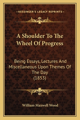 Libro A Shoulder To The Wheel Of Progress A Shoulder To T...