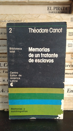 Memorias De Un Tratante De Esclavos - Theodore Canot