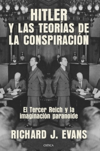 Hitler Y Las Teorias De La Conspiracion - Richard J Evans /