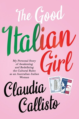 Libro The Good Italian Girl: My Personal Story Of Awakeni...