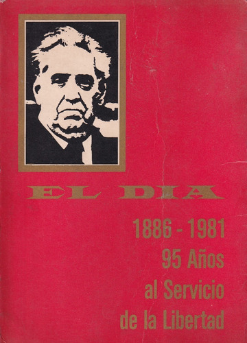 Libro Del Diario El Dia 1886-1991, 95 Años