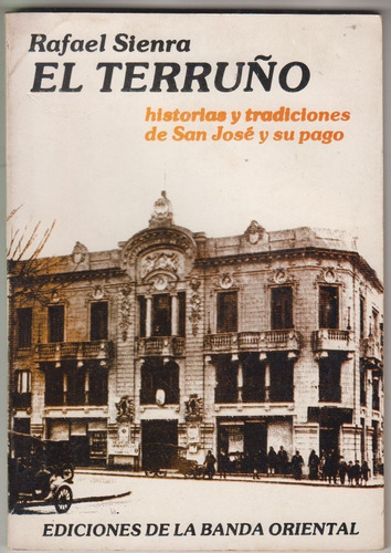 San Jose Antiguo Historias Y Tradiciones Rafael Sienra 1983