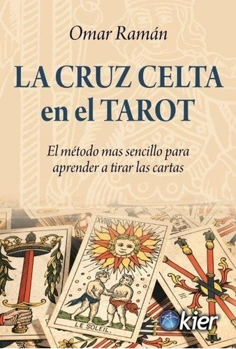 La Cruz Celta En El Tarot - Omar Raman