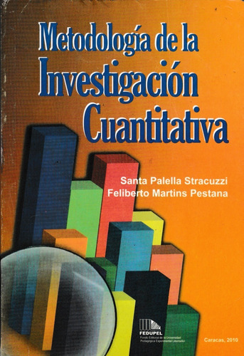 Metodologia De La Investigacion Cuantitativa Santa Palella