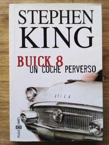 Buick 8 Un Coche Perverso Stephen King A99