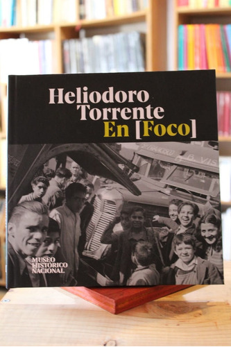 Heliodoro Torrente En Foco - Varios Autores