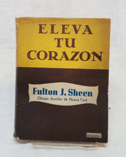 Eleva Tu Corazon - Fulton Sheen