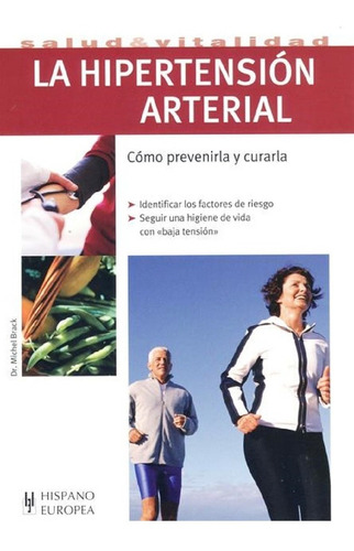 La Hipertension Arterial . Como Prevenirla Y Curarla