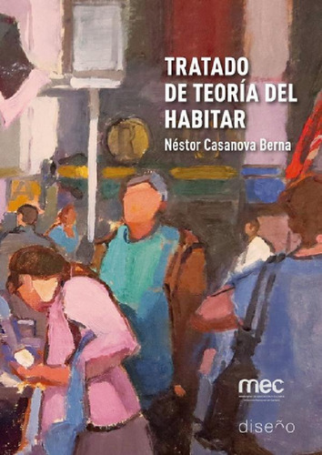 Libro - Tratado De Teoria Del Habitar, De Casanovas Berna N