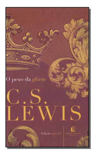 Libro Peso Da Gloria O De Lewis C S Thomas Nelson